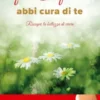 Abbi cura di te