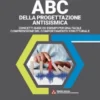 ABC DELLA PROGETTAZIONE ANTISISMICA