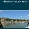 Abenteuer auf der Saône