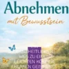 Abnehmen mit Bewusstsein