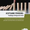 Achtsame Führung: Trainings erfolgreich leiten