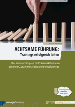 Achtsame Führung: Trainings erfolgreich leiten