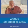Adams. Luz sobre el agua