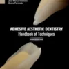 Adhesive Aesthetic Dentistry. Handbook of Techniques