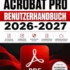 Adobe Acrobat Pro Benutzerhandbuch 2026-2027