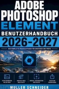 Adobe Photoshop Element Benutzerhandbuch 2026-2027