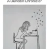 A Dunedin Chronicler