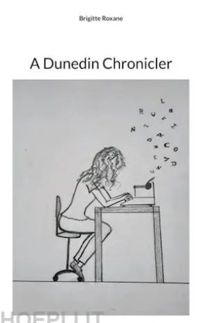 A Dunedin Chronicler
