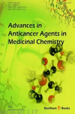 Advances in Anticancer Agents in Medicinal Chemistry: Volume 1