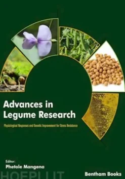 Advances in Legume Research: Physiological Responses and Genetic Improvement for Stress Resistance