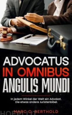 Advocatus in omnibus angulis mundi