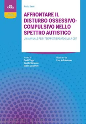 AFFRONTARE IL DISTURBO OSSESSIVOCOMPULSIVO NELLO SPETTRO AUTISTICO