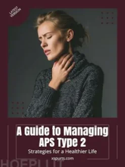 A Guide to Managing APS Type 2