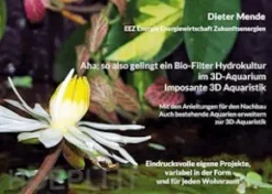 Aha; so also gelingt ein Bio-Filter Hydrokultur im 3D-Aquarium. Imposante 3D Aquaristik