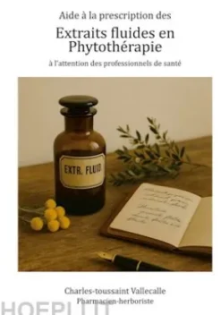 Aide à la prescription des extraits fluides en phytothérapie