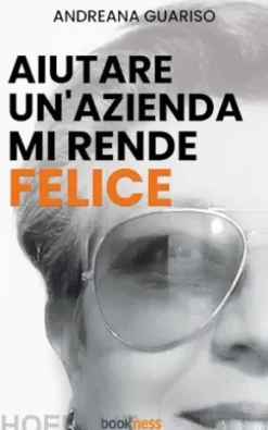 Aiutare un’azienda mi rende felice