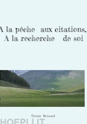 A la pêche aux citations, A la recherche de soi