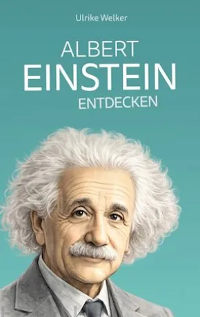 Albert Einstein entdecken