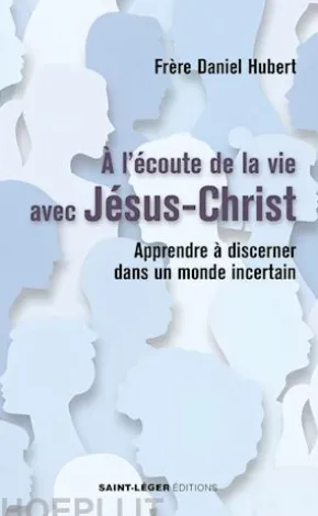 A l’écoute de la vie avec Jésus-Christ
