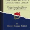 A Lexicon Abridged From Lidell and Scott's Greek-English Lexicon