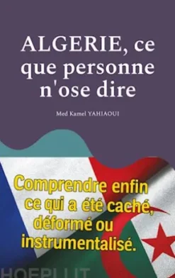 Algerie, ce que personne n'ose dire