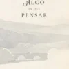 Algo en Qué Pensar