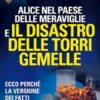 Alice nel paese delle meraviglie e il disastro delle Torri Gemelle