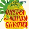 Alla ricerca della natura selvatica
