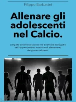 Allenare gli adolescenti nel Calcio