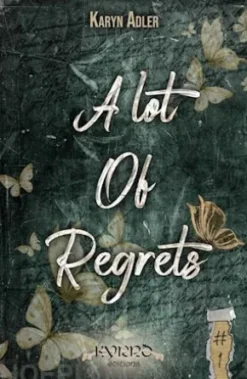 A Lot of Regrets - Tome 1