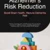 Alzheimer's Risk Reduction: Boost Brain Health, Reduce Dementia Risk