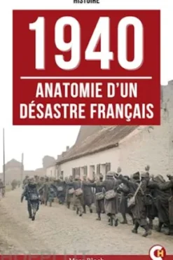 1940 : Anatomie d’un désastre français