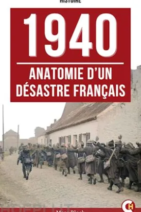 1940 : Anatomie d’un désastre français