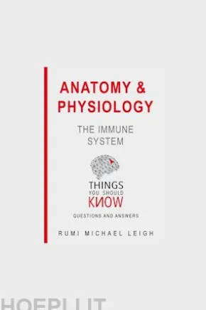 Anatomy and Physiology: The Immune System