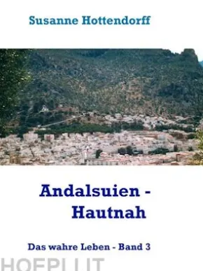 Andalusien - Hautnah