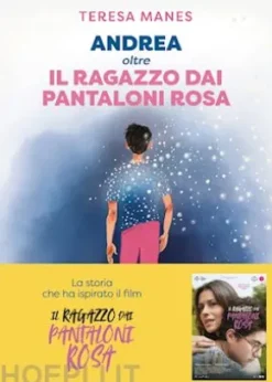 Andrea oltre il ragazzo dai pantaloni rosa