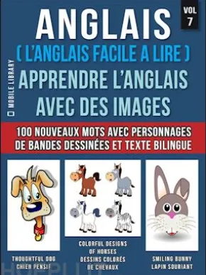 Anglais ( L’Anglais facile a lire ) - Apprendre L’Anglais Avec Des Images (Vol 7)