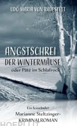 Angstschrei der Wintermäuse oder Pâté im Schlafrock