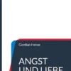 Angst und Liebe