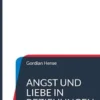 Angst und Liebe in Beziehungen