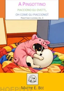 A Pingottino piacciono gli ovetti, oh come gli piacciono!