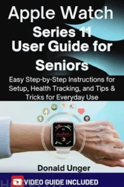 Apple Watch Series 11 User Guide for Seniors