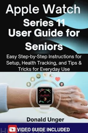 Apple Watch Series 11 User Guide for Seniors