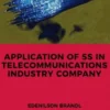 Application of 5s in Telecommunications Industry Company