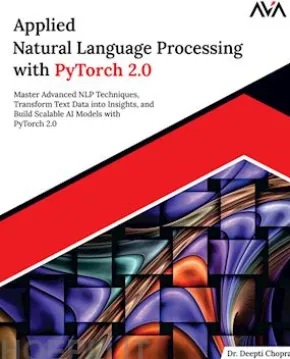 Applied Natural Language Processing with PyTorch 2.0