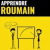Apprendre le roumain - Rapide / Facile / Efficace