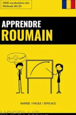 Apprendre le roumain - Rapide / Facile / Efficace