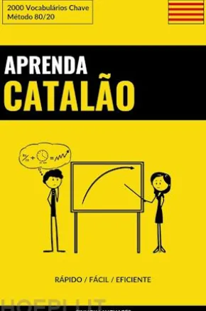 Aprenda Catalão - Rápido / Fácil / Eficiente