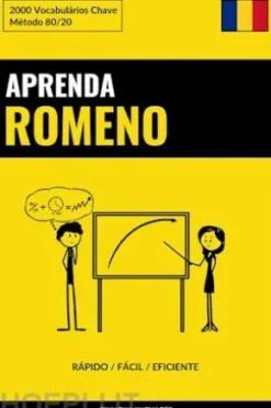 Aprenda Romeno - Rápido / Fácil / Eficiente