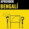 Aprender Bengalí - Rápido / Fácil / Eficaz